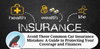 Avoid These Common Car Insurance Mistakes: A Guide to Protecting Your Coverage and Finances