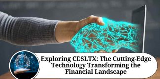 Exploring CDSLTX: The Cutting-Edge Technology Transforming the Financial Landscape