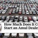 How Much Does It Cost to Start an Amul Dealership