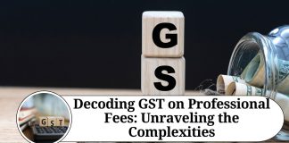 Decoding GST on Professional Fees: Unraveling the Complexities
