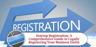 Startup Registration: A Comprehensive Guide to Legally Registering Your Business Entity