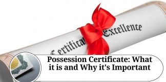 Possession Certificate: What it is and Why it's Important