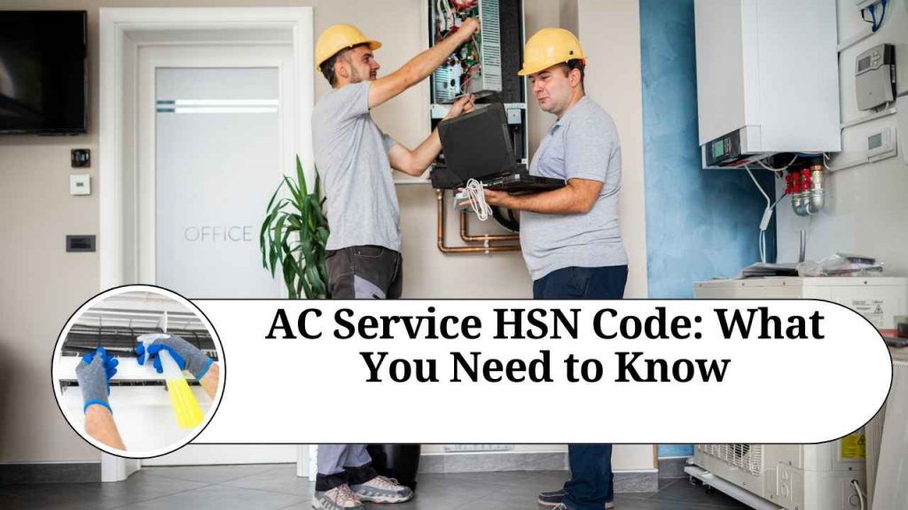 AC Service HSN Code What You Need to Know Marg ERP Blog