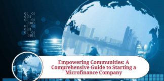 Empowering Communities: A Comprehensive Guide to Starting a Microfinance Company