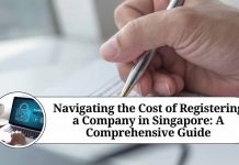 Navigating the Cost of Registering a Company in Singapore: A Comprehensive Guide