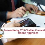 Streamlining TDS Challan Correction: An Online Approach