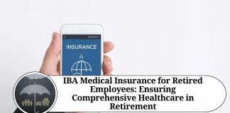 IBA Medical Insurance for Retired Employees: Ensuring Comprehensive Healthcare in Retirement