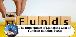 The Importance of Managing Cost of Funds in Banking: FAQs
