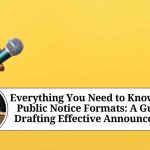 Everything You Need to Know About Public Notice Formats: A Guide to Drafting Effective Announcements Everything You Need to Know About Public Notice Formats: A Guide to Drafting Effective Announcements