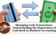 Managing Cash Transactions: Understanding the Importance of Cash Book in Business Accounting