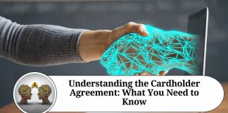 Understanding the Cardholder Agreement: What You Need to Know