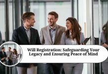 Will Registration: Safeguarding Your Legacy and Ensuring Peace of Mind