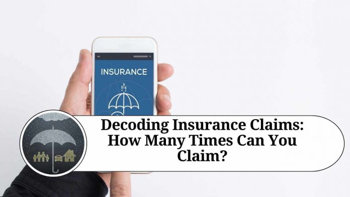 Decoding Insurance Claims: How Many Times Can You Claim?