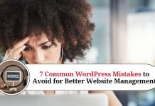 7 Common WordPress Mistakes to Avoid for Better Website Management