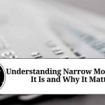 Understanding Narrow Money: What It Is and Why It Matters