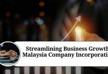 Streamlining Business Growth: Malaysia Company Incorporation