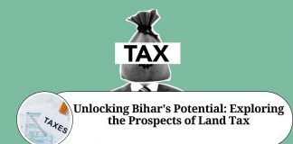 Unlocking Bihar's Potential: Exploring the Prospects of Land Tax