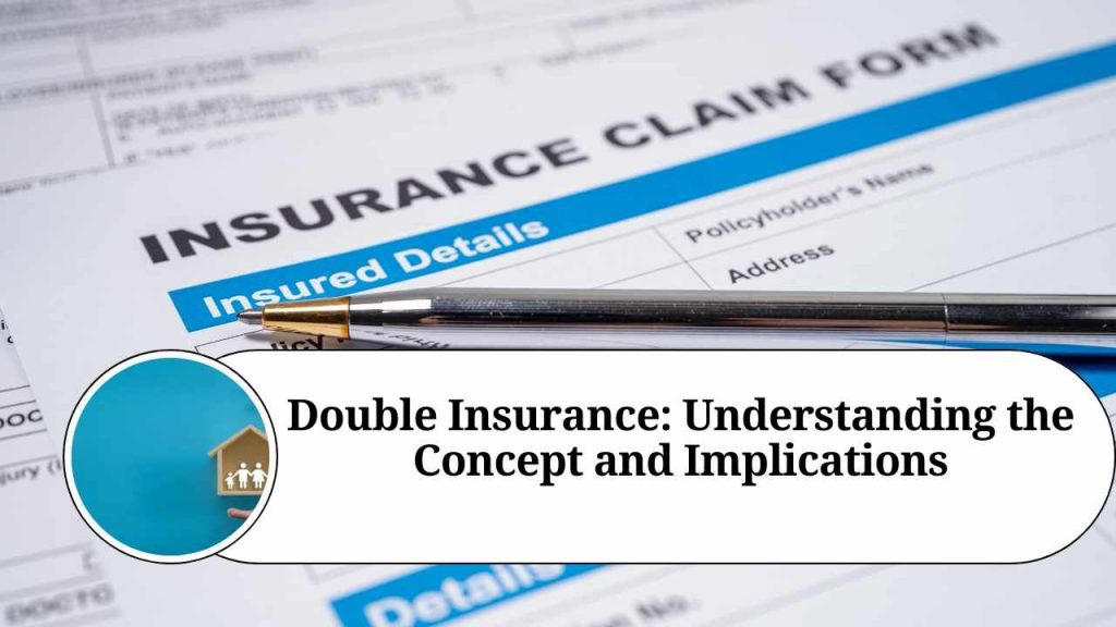 Double Insurance Understanding the Concept and Implications Marg ERP