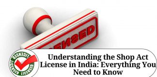 Understanding the Shop Act License in India: Everything You Need to Know
