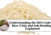 Understanding the HSN Code for Rice: FAQs and Sub-Headings Explained