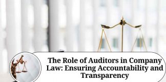 The Role of Auditors in Company Law: Ensuring Accountability and Transparency