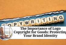 The Importance of Logo Copyright for Goods: Protecting Your Brand Identity