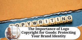 The Importance of Logo Copyright for Goods: Protecting Your Brand Identity