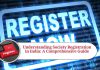 Understanding Society Registration in India: A Comprehensive Guide