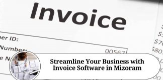 Streamline Your Business with Invoice Software in Mizoram
