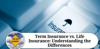 Term Insurance vs. Life Insurance: Understanding the Differences