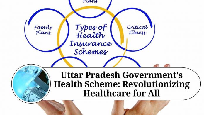 Uttar Pradesh Government's Health Scheme: Revolutionizing Healthcare for All