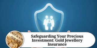 Safeguarding Your Precious Investment: Gold Jewellery Insurance