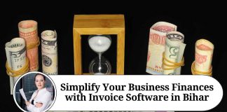 Simplify Your Business Finances with Invoice Software in Bihar