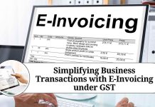 Simplifying Business Transactions with E-Invoicing under GST