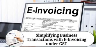 Simplifying Business Transactions with E-Invoicing under GST