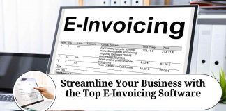 Streamline Your Business with the Top E-Invoicing Software