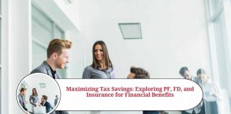 Maximizing Tax Savings: Exploring PF, FD, and Insurance for Financial Benefits