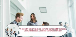how to cancel sbi general group personal accident insurance policy