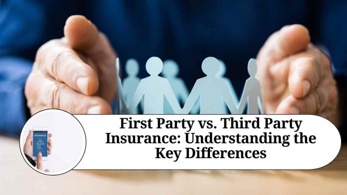 First Party vs. Third Party Insurance: Understanding the Key Differences