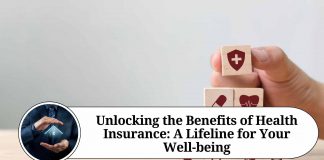 Unlocking the Benefits of Health Insurance: A Lifeline for Your Well-being