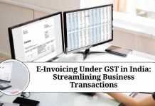 E-Invoicing Under GST in India: Streamlining Business Transactions