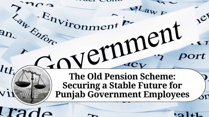 The Old Pension Scheme: Securing a Stable Future for Punjab Government Employees