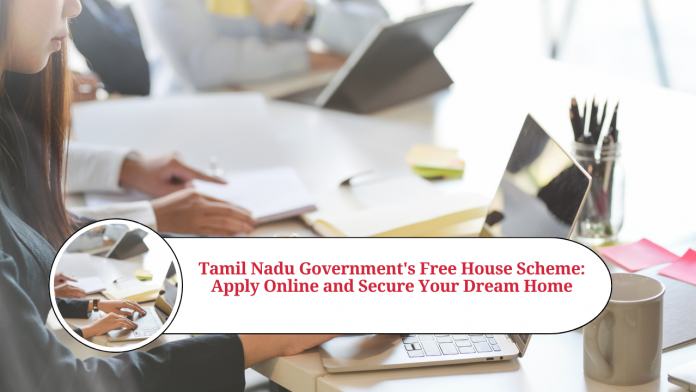 tamil nadu government free house scheme apply online