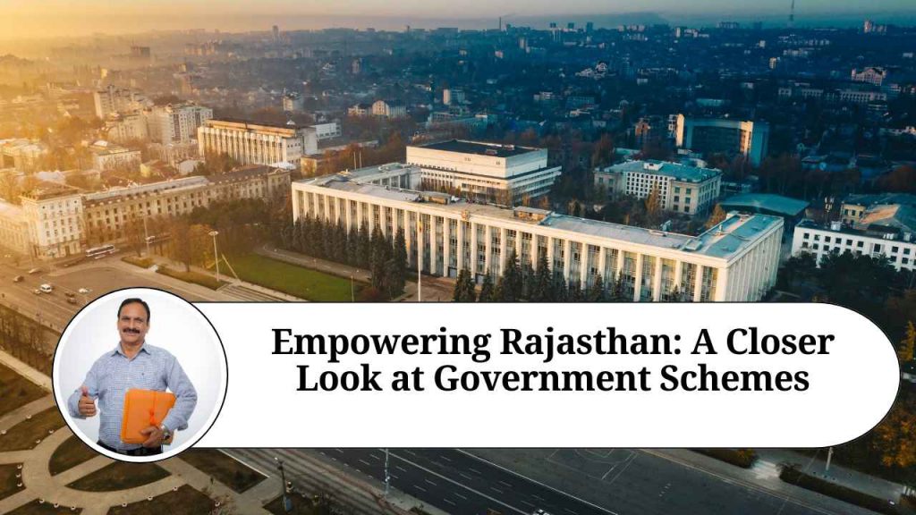 Empowering Rajasthan A Closer Look at Government Schemes Marg ERP Blog