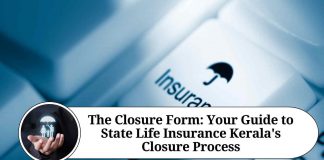 The Closure Form: Your Guide to State Life Insurance Kerala's Closure Process