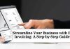 Streamline Your Business with E-Invoicing: A Step-by-Step Guide