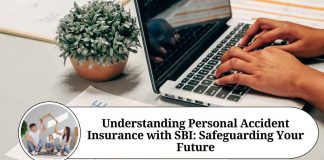 Understanding Personal Accident Insurance with SBI: Safeguarding Your Future