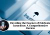 Unveiling the Essence of Edelweiss Insurance: A Comprehensive Review