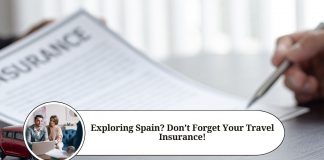 Exploring Spain? Don't Forget Your Travel Insurance!