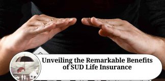 Unveiling the Remarkable Benefits of SUD Life Insurance
